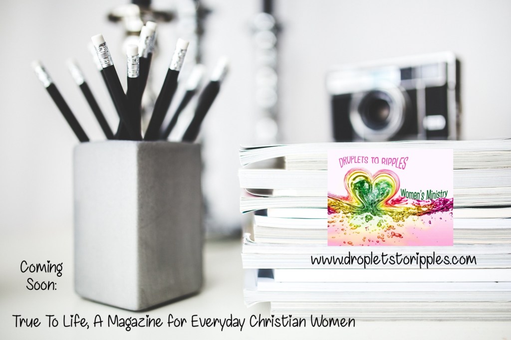True To Life, A Magazine for Everyday Christian&nbsp;Women