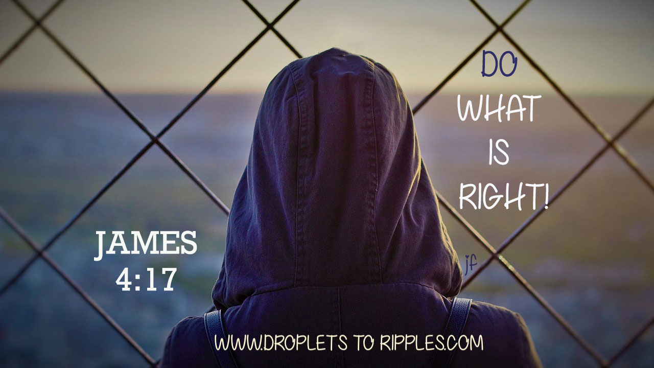 do what is right